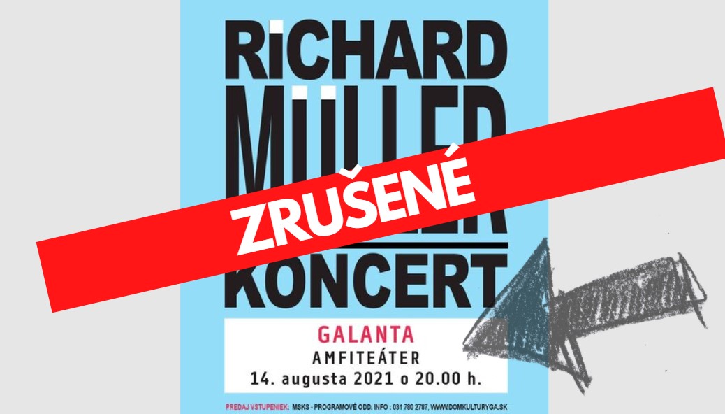 Koncert Richarda Müllera v Galante zrušený 